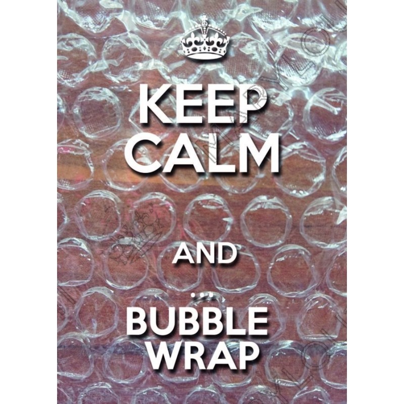 KEEP CALM and BUBBLE WRAP