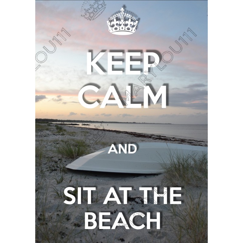 KEEP CALM and SIT ON THE BEACH