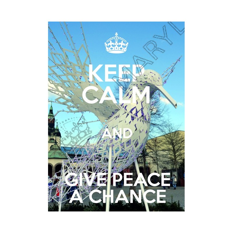 KEEP CALM and GIVE PEACE A CHANCE